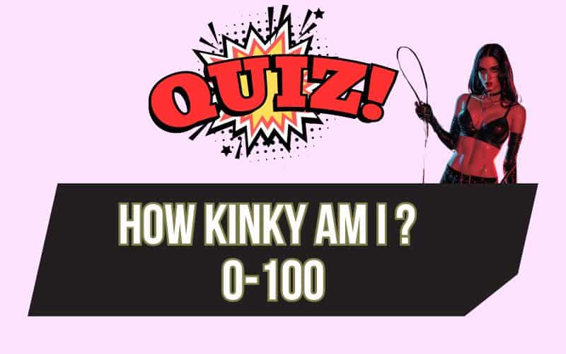 How Kinky Am I